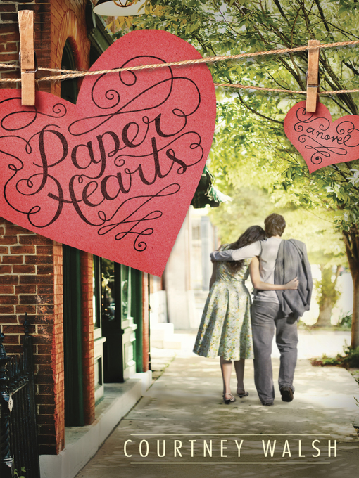 Title details for Paper Hearts by Courtney Walsh - Wait list